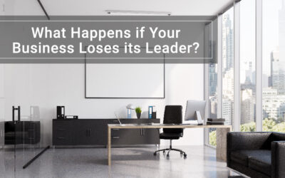 What Happens if Your Business Loses its Leader?