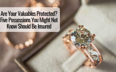 Are Your Valuables Protected? Five Possessions You Might Not Know Should Be Insured 