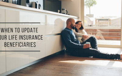 When to Update Your Life Insurance Beneficiaries