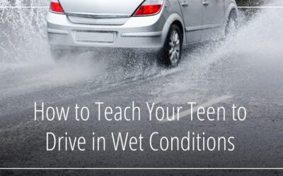 How to Teach Your Teen to Drive in Wet Conditions 