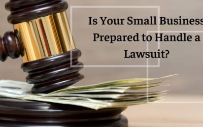 Is Your Small Business Prepared to Handle a Lawsuit?
