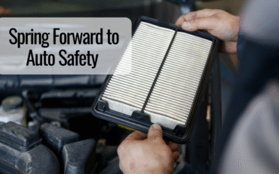 Spring Forward to Auto Safety 