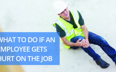 What to Do If An Employee Gets Hurt on the Job