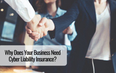 Why Does Your Business Need Cyber Liability Insurance? 